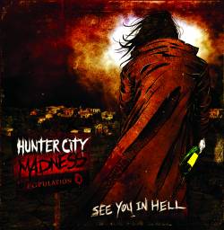 Hunter City Madness : See You In Hell